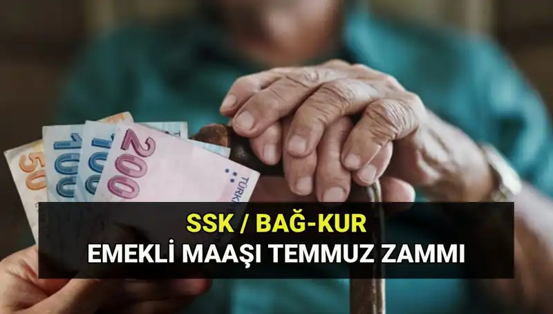 Temmuz 2025 Emekli Maaş Zam Oranı ve Güncel Tutarlar