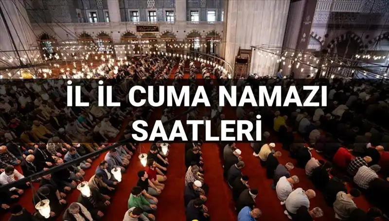 Cuma Namazı Vakitleri: 11 Temmuz 2023'te Namaz Ne Zaman Kılınacak?