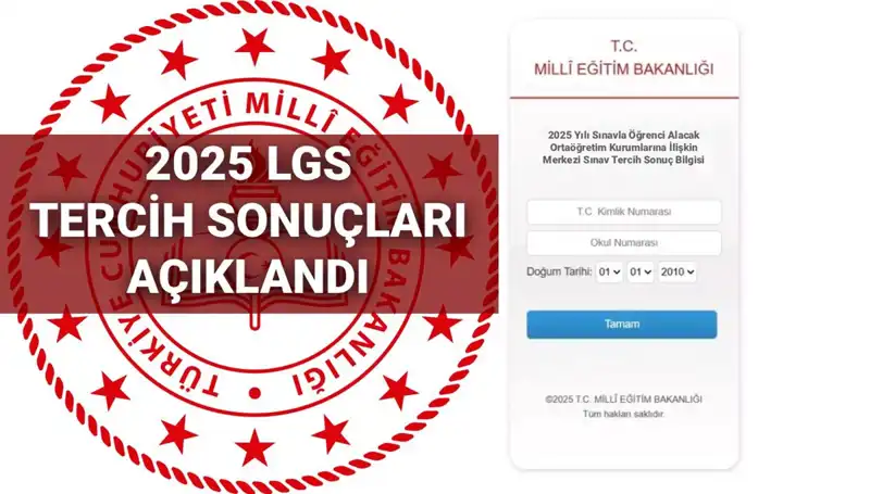 2025 LGS Tercih Sonuçları Açıklandı: Öğrenciler İçin Boş Kontenjanlar ve Nakil Takvimi!
