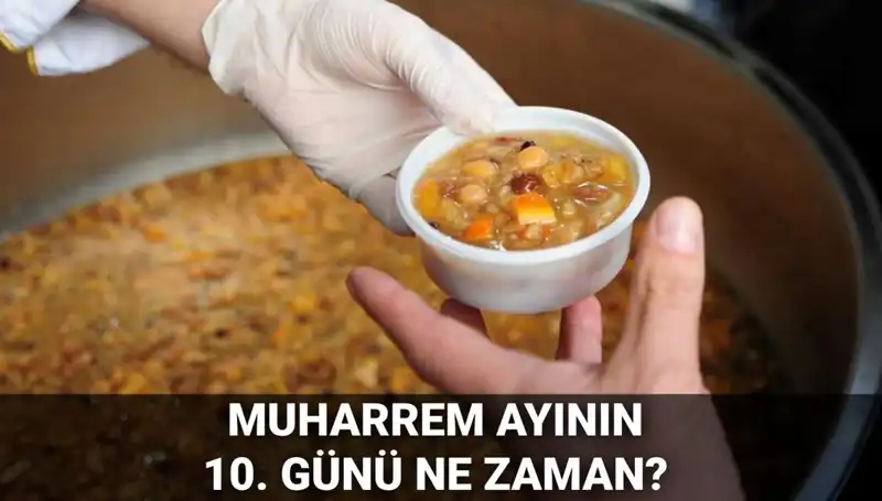 Aşure Günü 2025 Tarihi: Muharrem Ayının 10. Günü Ne Zaman İdrak Edilecek?
