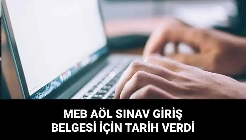 MEB AÖL 2. Dönem Sınav Giriş Belgesi Tarihi Açıklandı: Sınav Yerleri Ne Zaman?