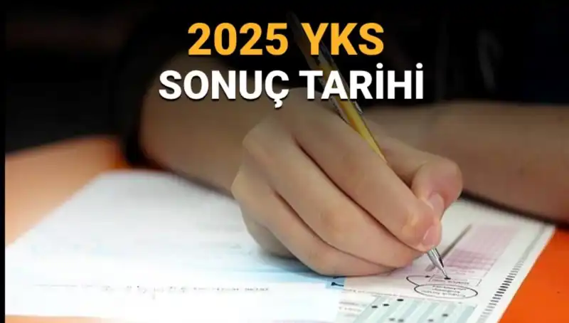 YKS Sonuçları Ne Zaman Açıklanacak? 2025 Tarihine Dair Her Şey
