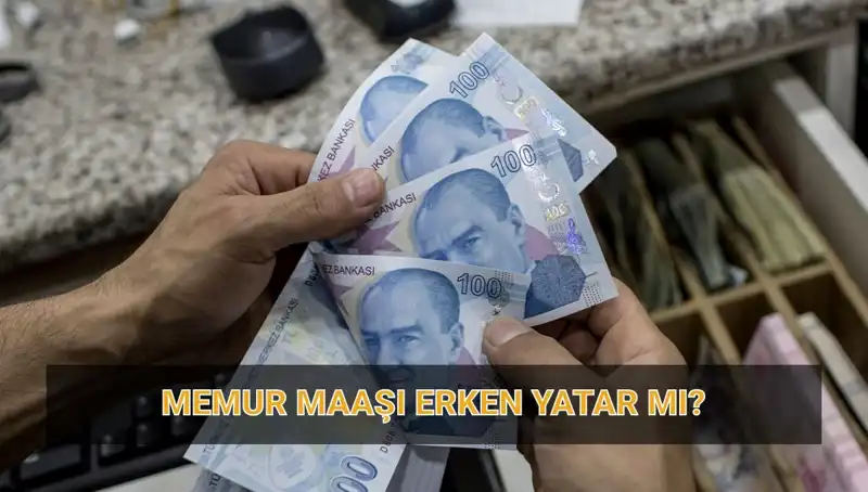 Memur Maaşlarında Erken Ödeme Müjdesi! Nisan 2023 Takvimi Açıklandı